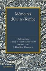 Memoires d'Outre-Tombe: Premiere Partie - Livres VII et IX