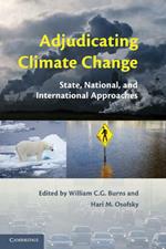 Adjudicating Climate Change: State, National, and International Approaches