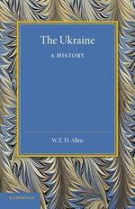 The Ukraine: A History