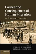 Causes and Consequences of Human Migration: An Evolutionary Perspective