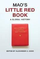 Mao's Little Red Book: A Global History