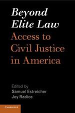 Beyond Elite Law: Access to Civil Justice in America