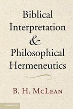 Biblical Interpretation and Philosophical Hermeneutics