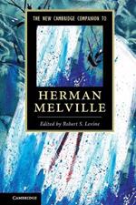 The New Cambridge Companion to Herman Melville