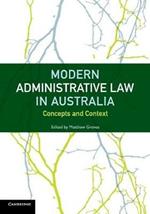 Modern Administrative Law in Australia: Concepts and Context