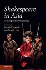 Shakespeare in Asia: Contemporary Performance