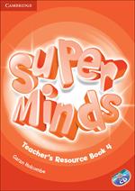 Super Minds Level 4 Teacher's Resource Book with Audio CD