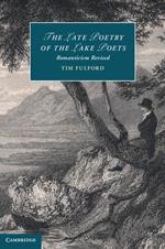 The Late Poetry of the Lake Poets