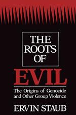 The Roots of Evil