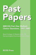 Past Papers MRCOG Part One Multiple Choice Questions