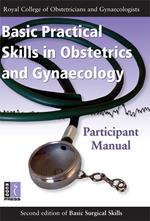 Basic Practical Skills in Obstetrics and Gynaecology