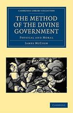 The Method of the Divine Government: Physical and Moral