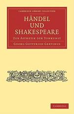 Handel und Shakespeare: Zur AEsthetik der Tonkunst