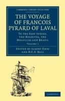 The Voyage of Francois Pyrard of Laval to the East Indies, the Maldives, the Moluccas and Brazil