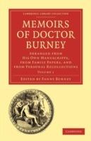 Memoirs of Doctor Burney: Arranged from His Own Manuscripts, from Family Papers, and from Personal Recollections