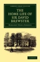 The Home Life of Sir David Brewster