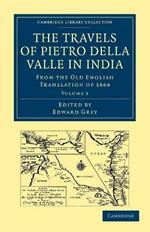 Travels of Pietro della Valle in India: From the Old English Translation of 1664