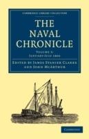 The Naval Chronicle: Volume 3, January-July 1800: Containing a General and Biographical History of the Royal Navy of the United Kingdom with a Variety of Original Papers on Nautical Subjects