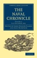 The Naval Chronicle: Volume 6, July-December 1801: Containing a General and Biographical History of the Royal Navy of the United Kingdom with a Variety of Original Papers on Nautical Subjects