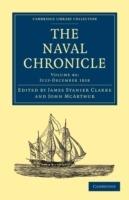 The Naval Chronicle: Volume 40, July-December 1818: Containing a General and Biographical History of the Royal Navy of the United Kingdom with a Variety of Original Papers on Nautical Subjects