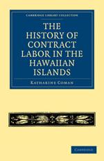 The History of Contract Labor in the Hawaiian Islands