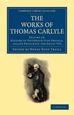 The Works of Thomas Carlyle