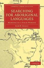 Searching for Aboriginal Languages: Memoirs of a Field Worker