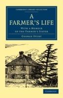 A Farmer's Life: With a Memoir of the Farmer's Sister