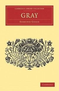 Gray - Edmund Gosse - cover