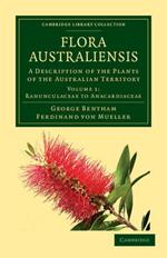 Flora Australiensis: A Description of the Plants of the Australian Territory