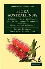 Flora Australiensis: A Description of the Plants of the Australian Territory