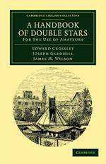 A Handbook of Double Stars: For the Use of Amateurs