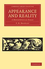 Appearance and Reality: A Metaphysical Essay