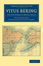 Vitus Bering: The Discoverer of Bering Strait