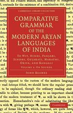 Comparative Grammar of the Modern Aryan Languages of India: To Wit, Hindi, Panjabi, Sindhi, Gujarati, Marathi, Oriya, and Bangali