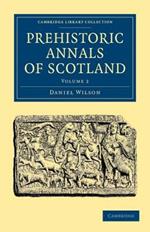 Prehistoric Annals of Scotland