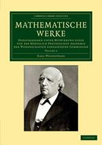 Mathematische Werke: Herausgegeben unter Mitwirkung einer von der koeniglich preussischen Akademie der Wissenschaften eingesetzten Commission