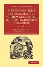 Morphologische Untersuchungen auf dem Gebiete der indogermanischen Sprachen