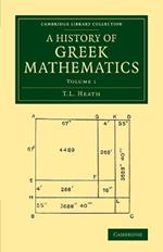 A History of Greek Mathematics: Volume 1