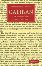 Caliban: The Missing Link