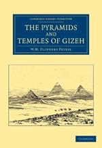 The Pyramids and Temples of Gizeh