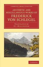 The Aesthetic and Miscellaneous Works of Frederick von Schlegel