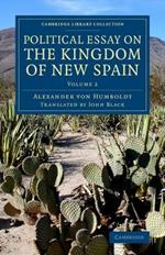 Political Essay on the Kingdom of New Spain