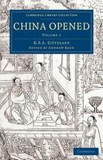 China Opened: Or, a Display of the Topography, History, Customs, Manners, Arts, Manufactures, Commerce, Literature, Religion, Jurisprudence, etc. of the Chinese Empire