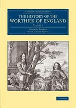 The History of the Worthies of England