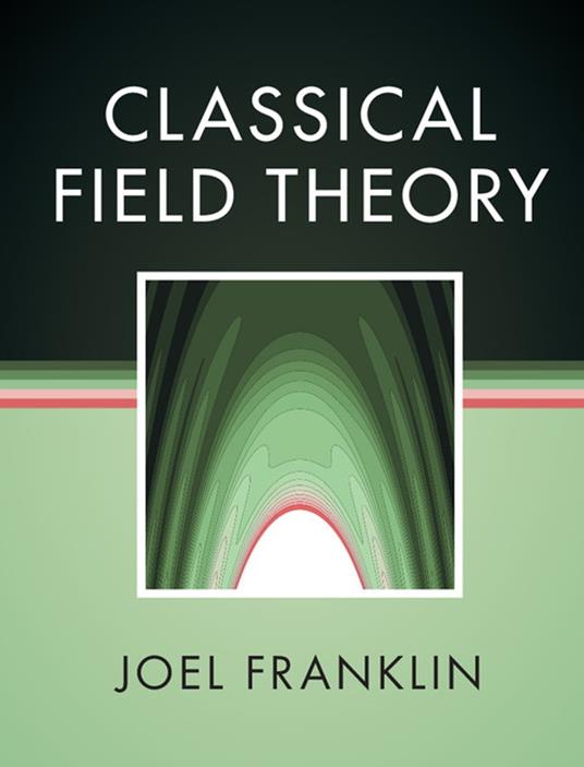 Classical Field Theory