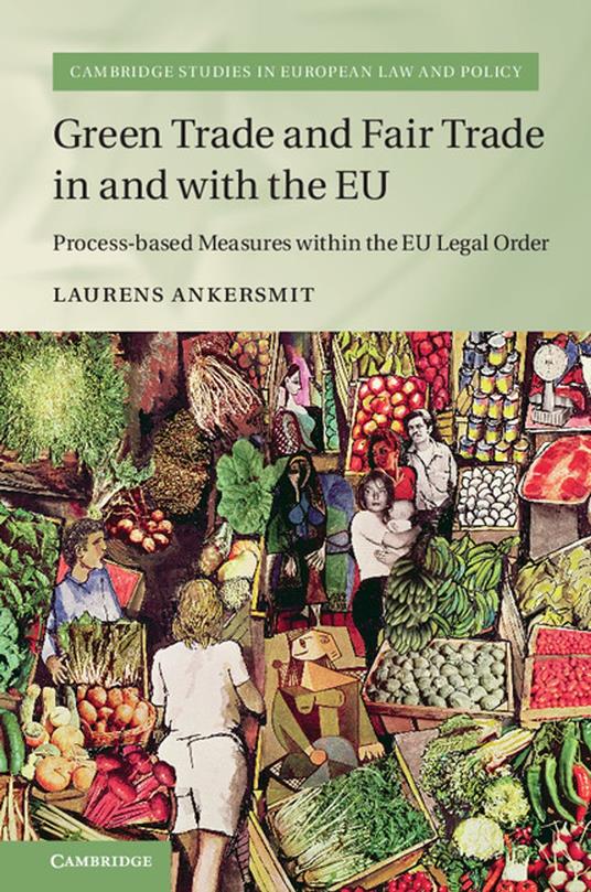 Green Trade and Fair Trade in and with the EU