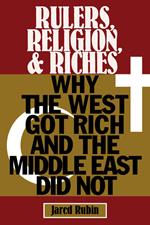 Rulers, Religion, and Riches