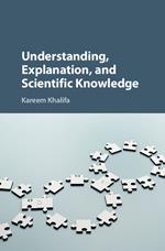 Understanding, Explanation, and Scientific Knowledge