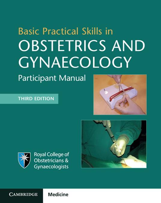 Basic Practical Skills in Obstetrics and Gynaecology